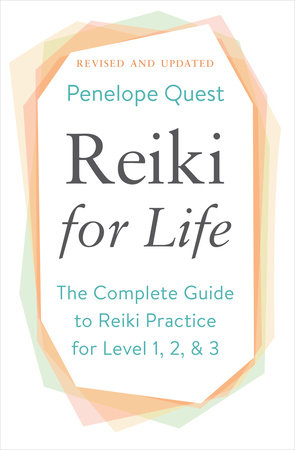 Reiki for Life (Updated Edition) by Penelope Quest