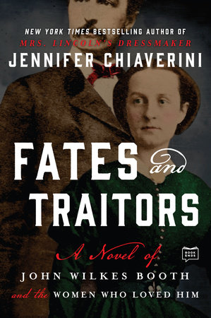 Fates and Traitors by Jennifer Chiaverini