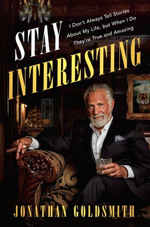 Stay Interesting by Jonathan Goldsmith