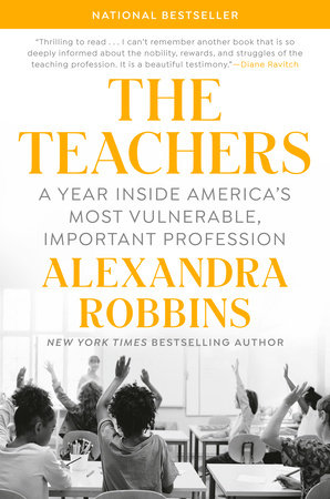 The Teachers by Alexandra Robbins