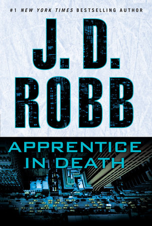 Apprentice in Death by J. D. Robb
