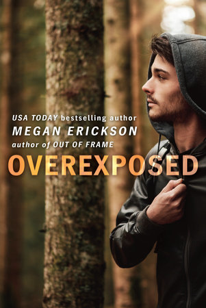 Overexposed by Megan Erickson