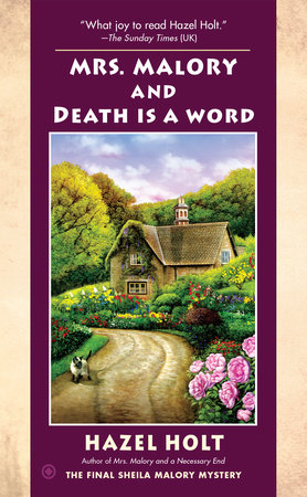 Mrs. Malory and Death Is a Word by Hazel Holt