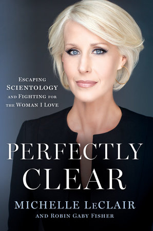 Perfectly Clear by Michelle LeClair and Robin Gaby Fisher