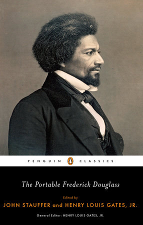 The Portable Frederick Douglass by Frederick Douglass