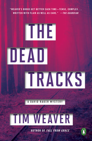 The Dead Tracks by Tim Weaver