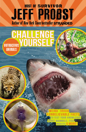 Outrageous Animals by Jeff Probst