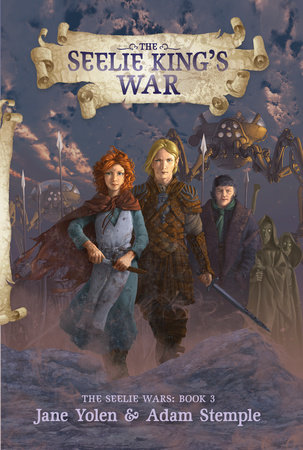 The Seelie King's War by Jane Yolen and Adam Stemple
