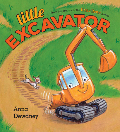 Little Excavator by Anna Dewdney