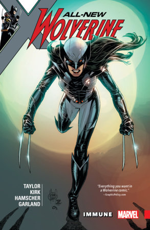 All-New Wolverine Vol. 4: Immune by Tom Taylor