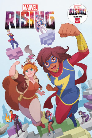 Marvel Rising by G. Willow Wilson, Ryan North and Devin Grayson