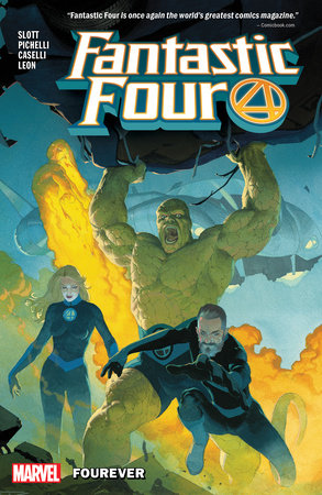 Fantastic Four Vol. 1: Fourever by Dan Slott