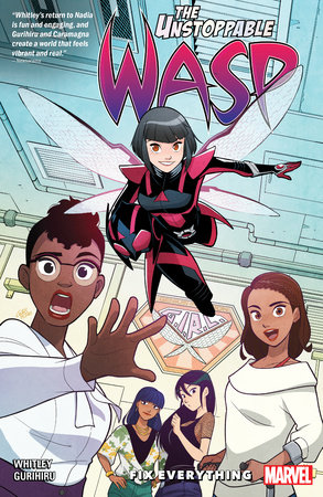 THE UNSTOPPABLE WASP: UNLIMITED VOL. 1 - FIX EVERYTHING by Jeremy Whitley