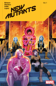 NEW MUTANTS BY ED BRISSON VOL. 1