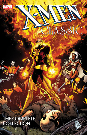 X-MEN CLASSIC: THE COMPLETE COLLECTION VOL. 2 by Chris Claremont, Ann Nocenti and Tom Orzechowski