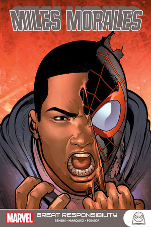 MILES MORALES: GREAT RESPONSIBILITY by Brian Michael Bendis