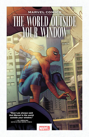 MARVEL COMICS: THE WORLD OUTSIDE YOUR WINDOW by John Ney Rieber and Marvel Various