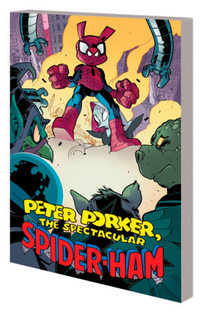 PETER PORKER, THE SPECTACULAR SPIDER-HAM: THE COMPLETE COLLECTION VOL. 2 by Steve Mellor and Marvel Various