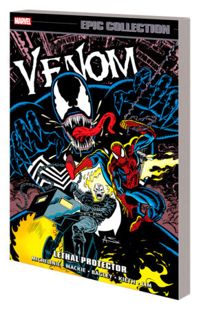VENOM EPIC COLLECTION: LETHAL PROTECTOR by David Michelinie and Marvel Various