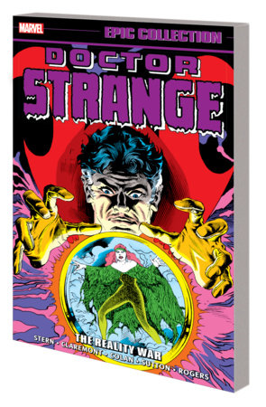 DOCTOR STRANGE EPIC COLLECTION: THE REALITY WAR by Roger Stern and Marvel Various