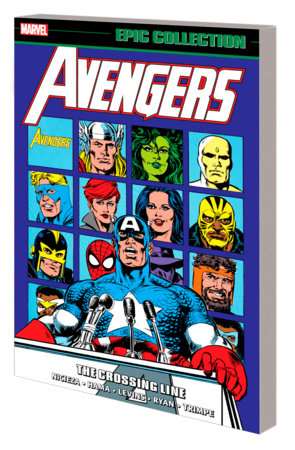 AVENGERS EPIC COLLECTION: THE CROSSING LINE by Fabian Nicieza and Marvel Various