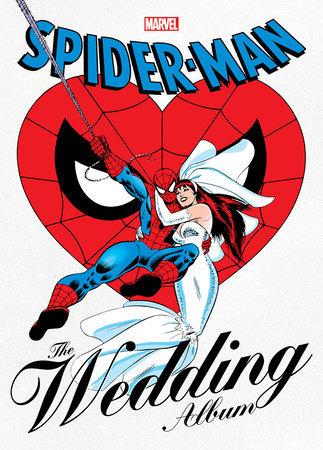 SPIDER-MAN: THE WEDDING ALBUM GALLERY EDITION by David Michelinie and Marvel Various