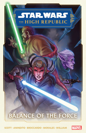 STAR WARS: THE HIGH REPUBLIC PHASE II VOL. 1 - BALANCE OF THE FORCE by Cavan Scott