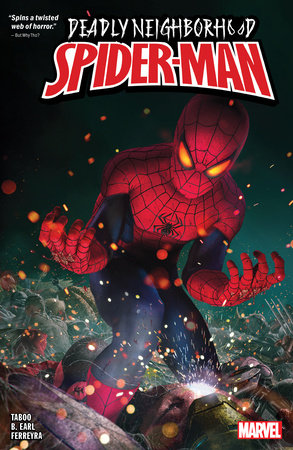 Deadly Neighborhood Spider-Man by B. EARL and Taboo