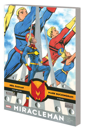 Miracleman By Gaiman & Buckingham: The Silver Age by Neil Gaiman and Mark Buckingham