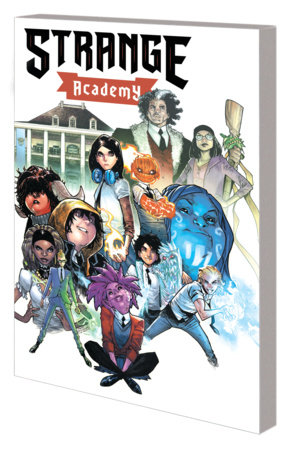 STRANGE ACADEMY: YEAR ONE by Skottie Young