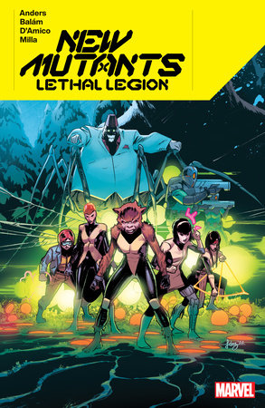 New Mutants Lethal Legion by Charlie Jane Anders