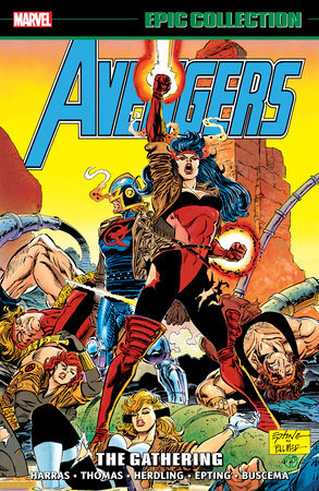 AVENGERS EPIC COLLECTION: THE GATHERING by Bob Harras and Marvel Various