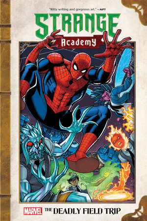 Strange Academy: The Deadly Field Trip by Carlos Hernandez and Skottie Young