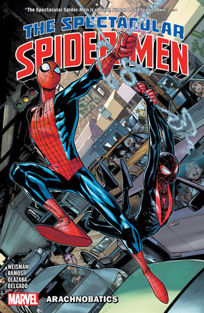 THE SPECTACULAR SPIDER-MEN VOL. 1: ARACHNOBATICS by Greg Weisman