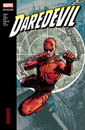 DAREDEVIL MODERN ERA EPIC COLLECTION: UNDERBOSS by Brian Michael Bendis and Marvel Various