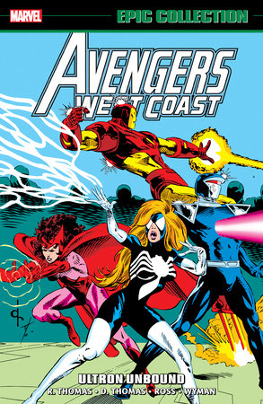Avengers West Coast Epic Collection: Ultron Unbound by Roy Thomas