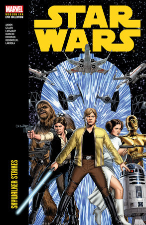 STAR WARS MODERN ERA EPIC COLLECTION: SKYWALKER STRIKES by Jason Aaron and Kieron Gillen