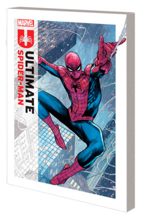 ULTIMATE SPIDER-MAN BY JONATHAN HICKMAN VOL. 1: MARRIED WITH CHILDREN by Jonathan Hickman