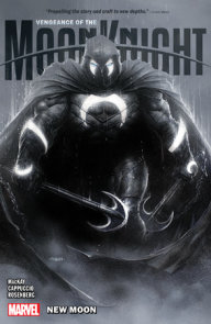 VENGEANCE OF THE MOON KNIGHT VOL. 1: NEW MOON