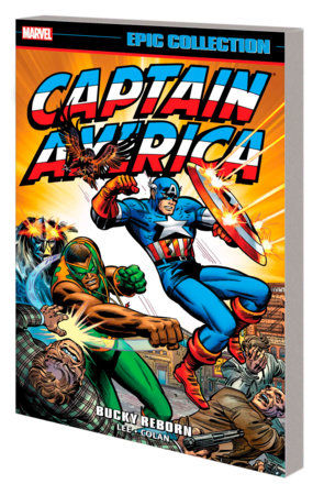 CAPTAIN AMERICA EPIC COLLECTION: BUCKY REBORN [NEW PRINTING] by Stan Lee