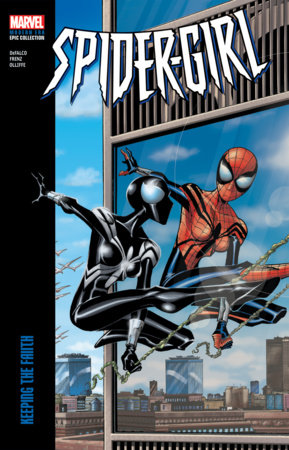 Spider-Girl Modern Era Epic Collection: Keeping The Faith by Tom DeFalco and Marvel Various