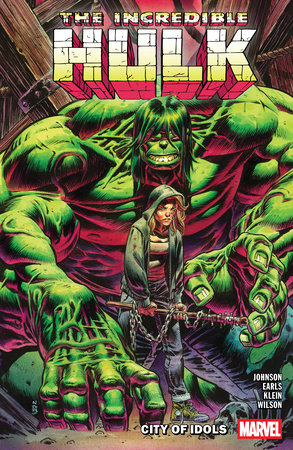 INCREDIBLE HULK VOL. 4: CITY OF IDOLS by Phillip Kennedy Johnson