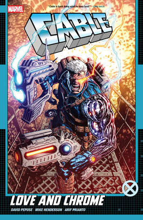 Cable: Love and Chrome by David Pepose