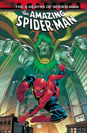 AMAZING SPIDER-MAN: 8 DEATHS OF SPIDER-MAN by Joe Kelly