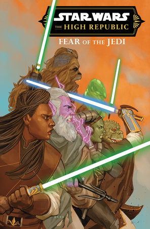 Star Wars: The High Republic - Fear Of The Jedi by Cavan Scott