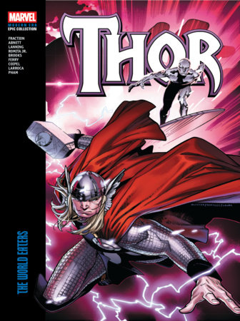 Thor Modern Era Epic Collection: The World Eaters by Matt Fraction and Marvel Various