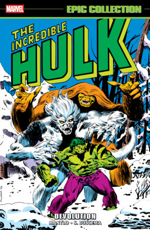 Incredible Hulk Epic Collection: Devolution by Bill Mantlo and Jo Duffy