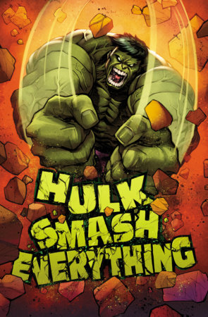 Hulk: Smash Everything by Ryan North