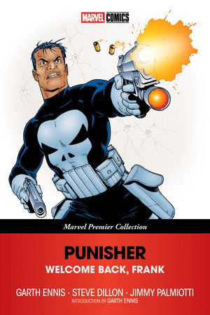 Punisher: Welcome Back, Frank [Marvel Premier Collection] by Garth Ennis