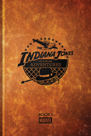 Indiana Jones: The Further Adventures Book 1 by Walter Simonson and David Michelinie